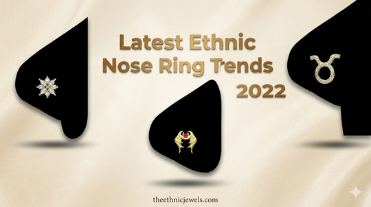 Latest Ethnic Nose Ring Trends in 2022