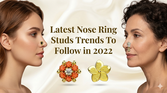 Latest Nose Ring Studs Trends To Follow in 2022
